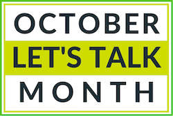 October is Let's Talk Month